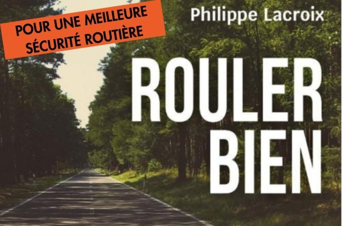 3 questions à Philippe Lacroix, auteur de « Rouler bien&nbsp;: pour une meilleure sécurité routière »