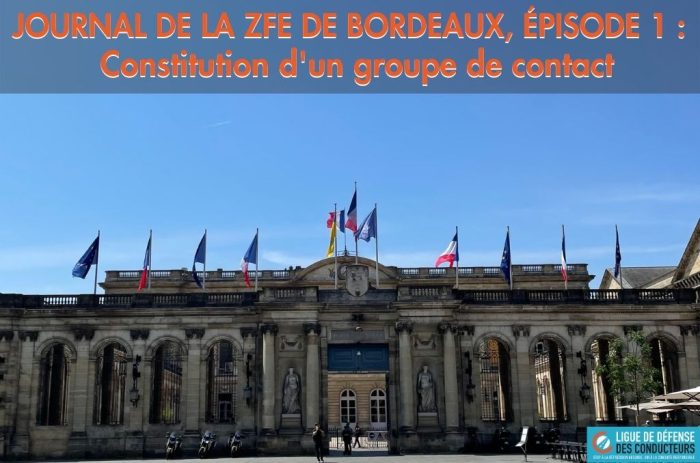 Journal de la ZFE de Bordeaux, épisode 1 : constitution d’un groupe de contact